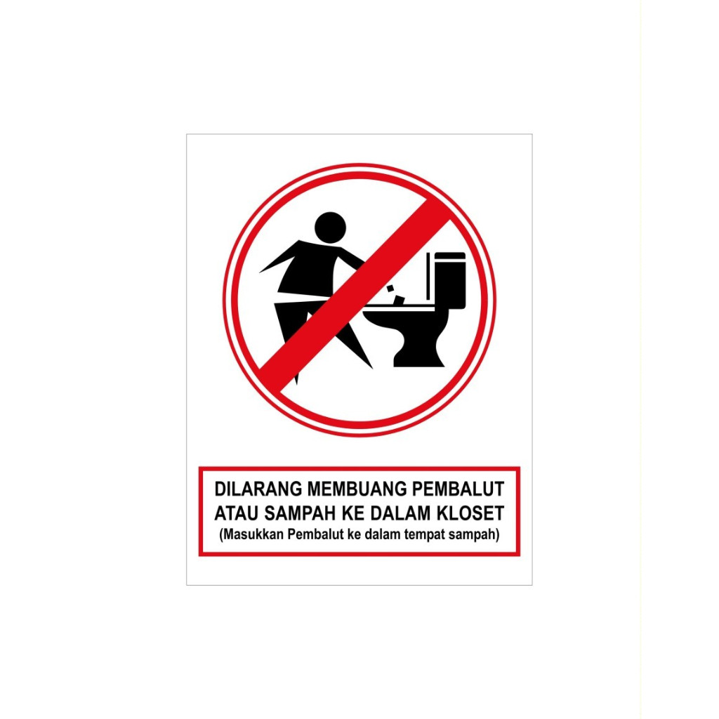 

STIKER VINYL DILARANG MEMBUANG SAMPAH DI KLOSET. 23 X 30 CM
