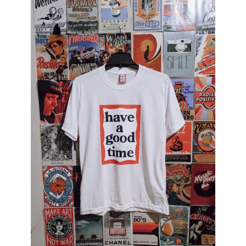 T-Shirt Have A Good Time Premium Tag