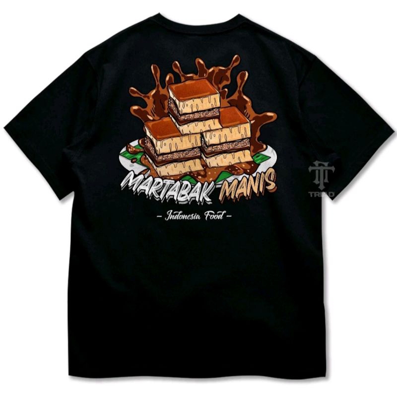 KAOS MARTABAK MANIS INDONESIA FOOD