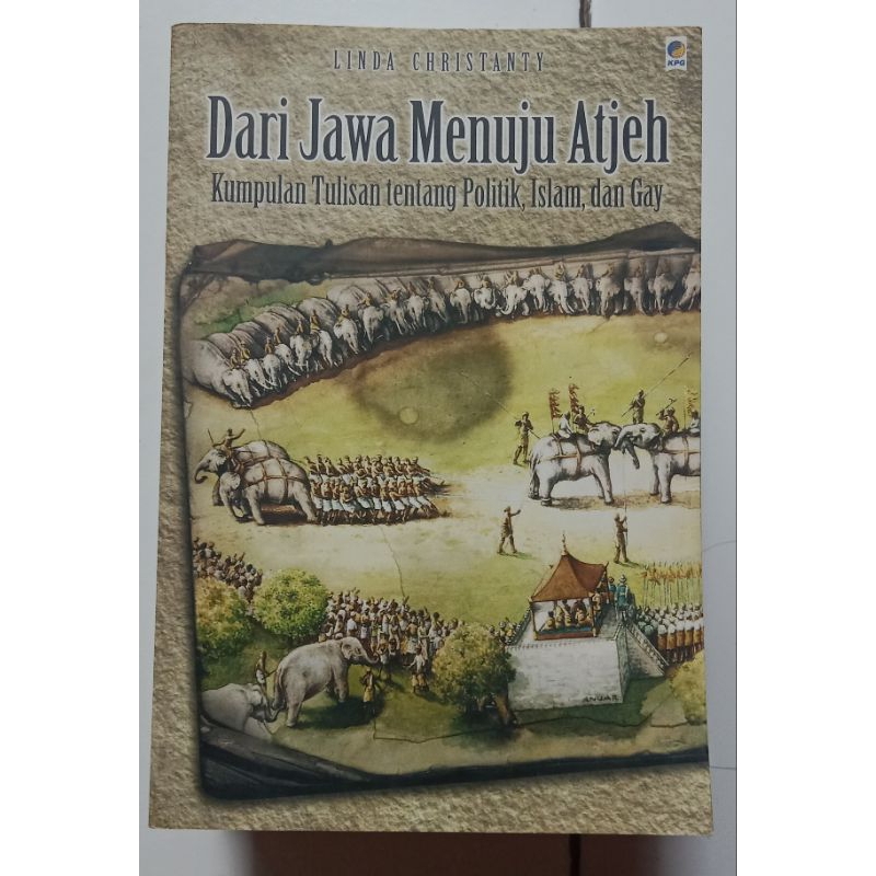 Dari Jawa Menuju Atjeh (Linda Christanty) - Preloved
