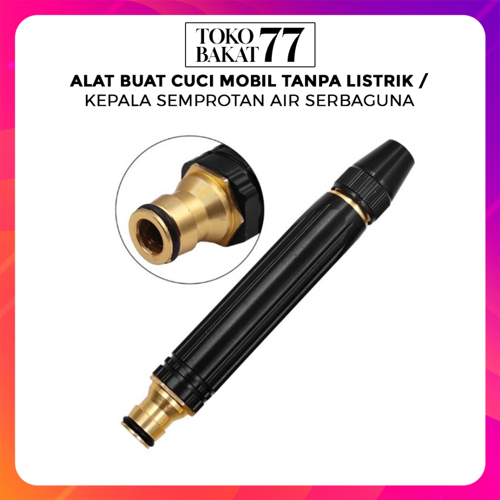 ALAT BUAT CUCI MOBIL TANPA LISTRIK / KEPALA SEMPROTAN AIR SERBAGUNA