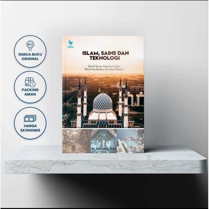 BUKUISLAM,SAINS DAN TEKNOLOGI ANALISIS PEMIKIRAN ARMAHEDI MAHZAR