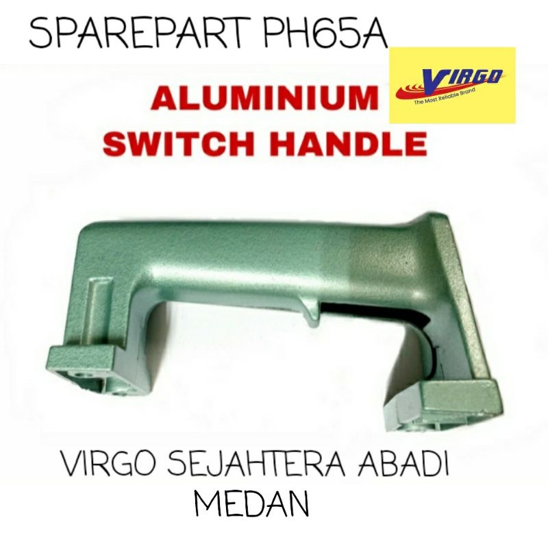 SWITCH HANDLE PH65A GAGANG JACK HAMMER DEMOLITION PH65A PH 65