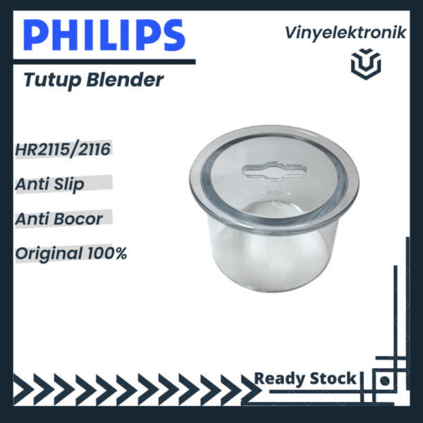 Philips Tutup Blender Mika Kecil HR2115 / HR2116 / HR-2115 / HR-2116 Limited