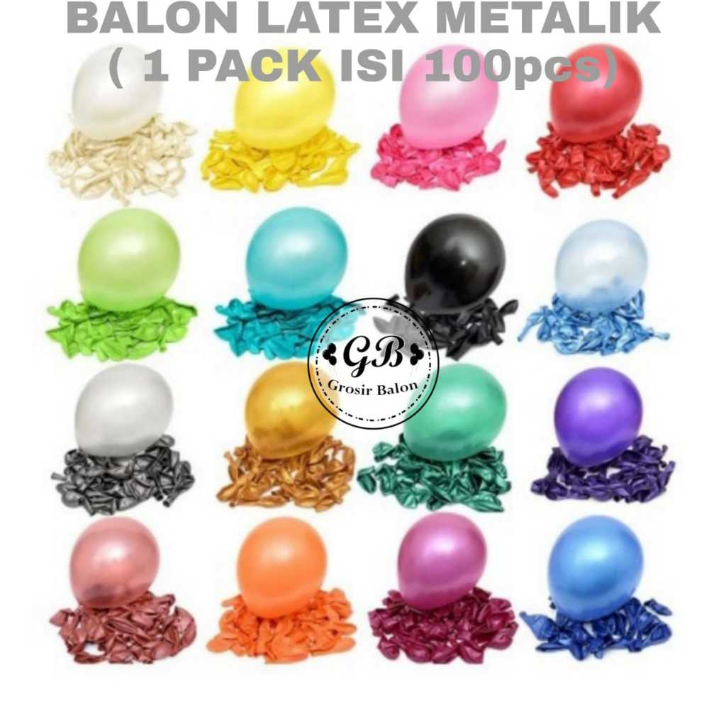 1 PACK ISI 100pcs BALON LATEX METALIK / BALON LATEX METALIK 12 INCH / BALON DEKORASI LATEX METALIK