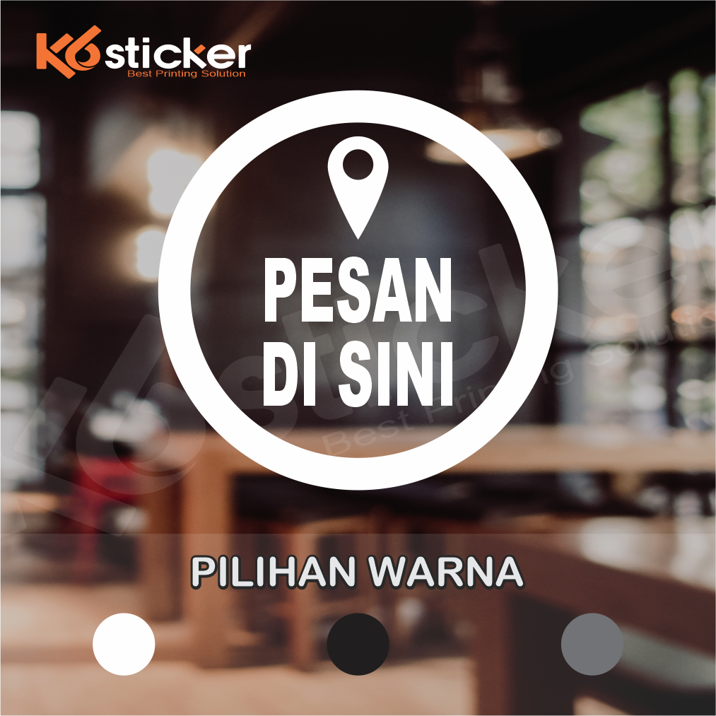 Cutting Sticker Pesan Di Sini Stiker Cafe Resto Tempat Usaha Stiker Dinding Wall Sticker