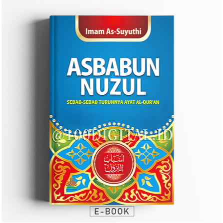 

(ID2190) Asbabun Nuzul : sebab-sebab turunnya ayat Al-Qur'an