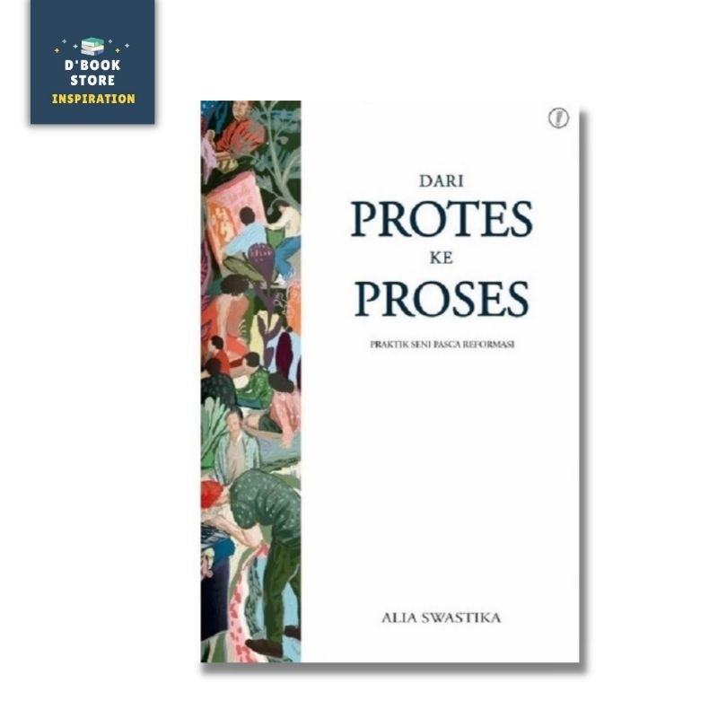 Dari Protes Ke Proses - Alia Swastika - Warning Books - Dbookstore