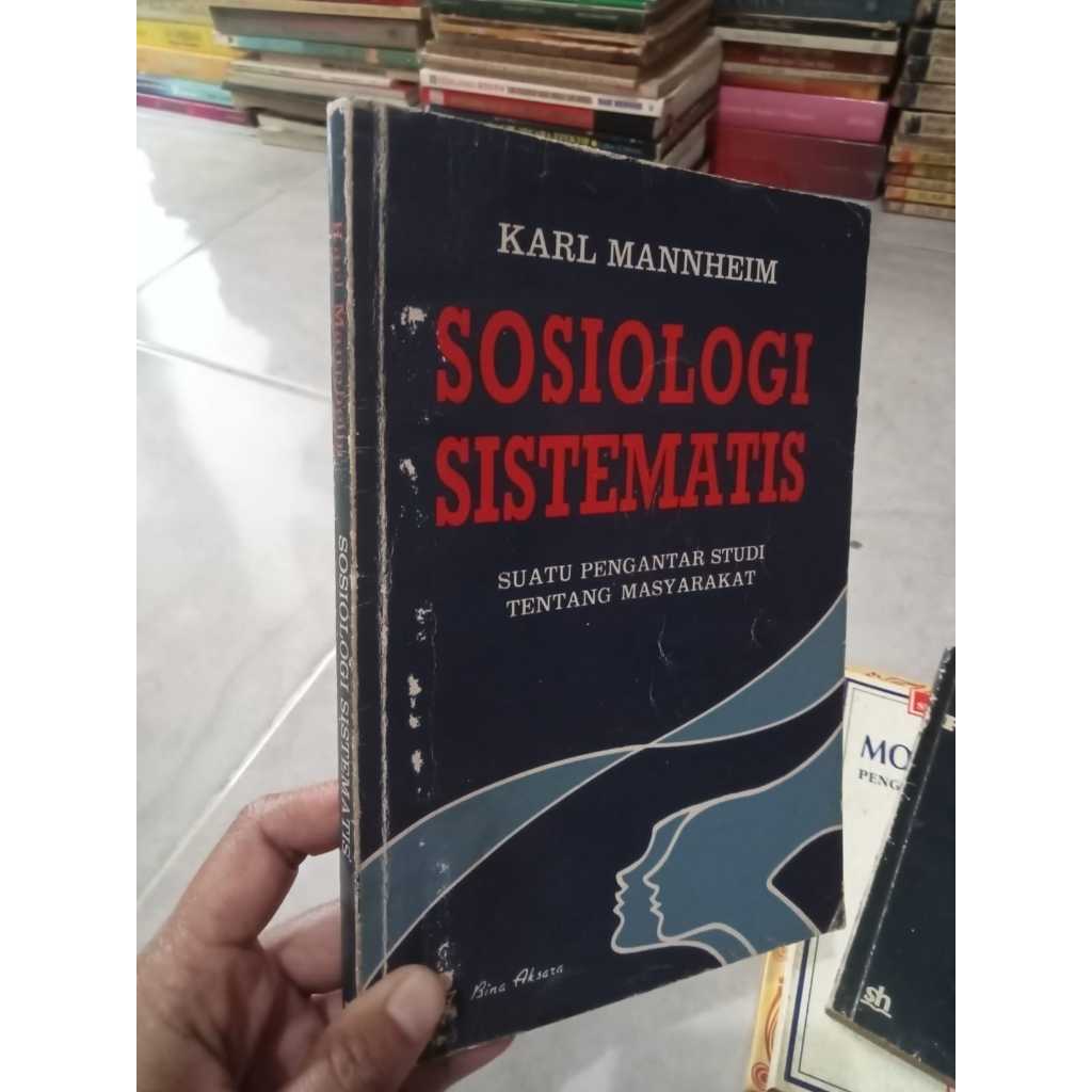 Sosiologi Sistematis-Suatu Pengantar Studi Tentang Masyarakat by Karl Mannheim