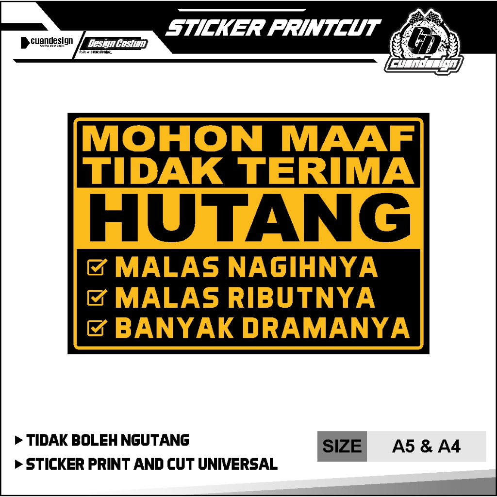 

STIKER TIDAK TERIMA HUTANG + LAMINASI GLOSSY UKURAN A5 & A4