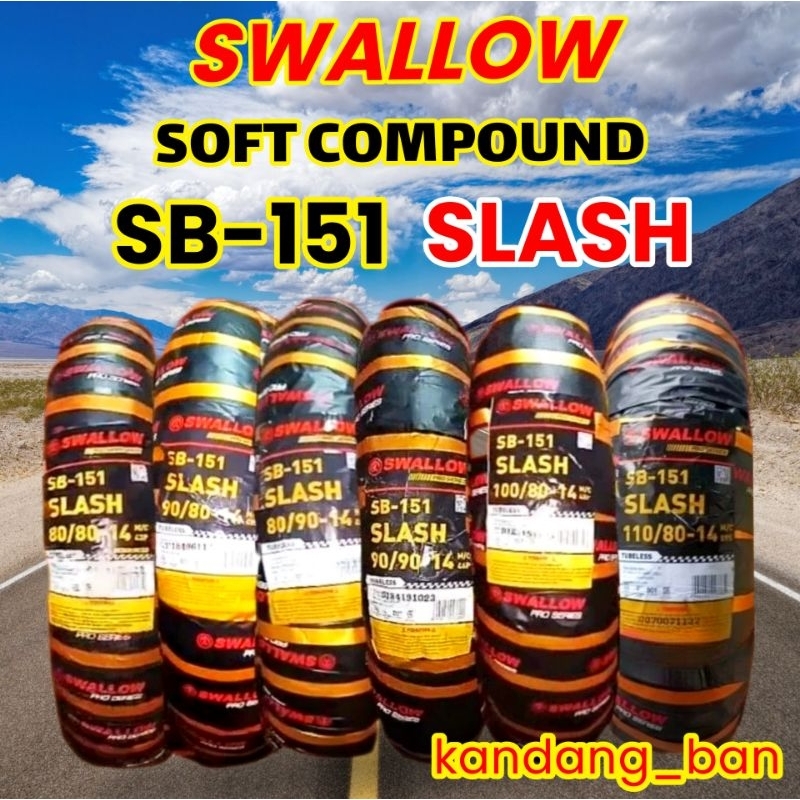 Ban tubles matic Soft Compound SWALLOW  SB-151 SLASH ukuran  (80/80-14)(90/80-14)(80/90-14)(90/90-14