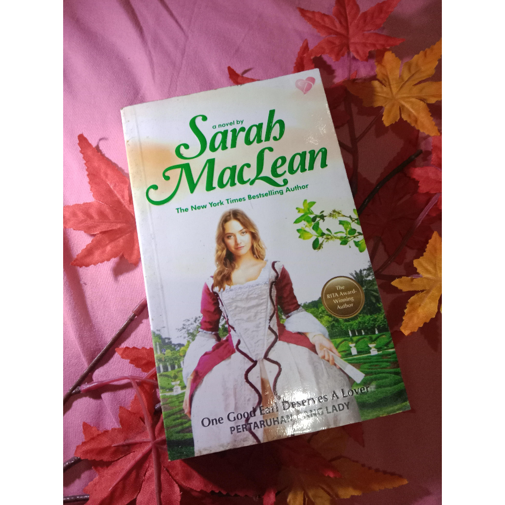 One Good Earl Deserves A Lover (Pertaruhan Sang Lady) - Sarah MacLean