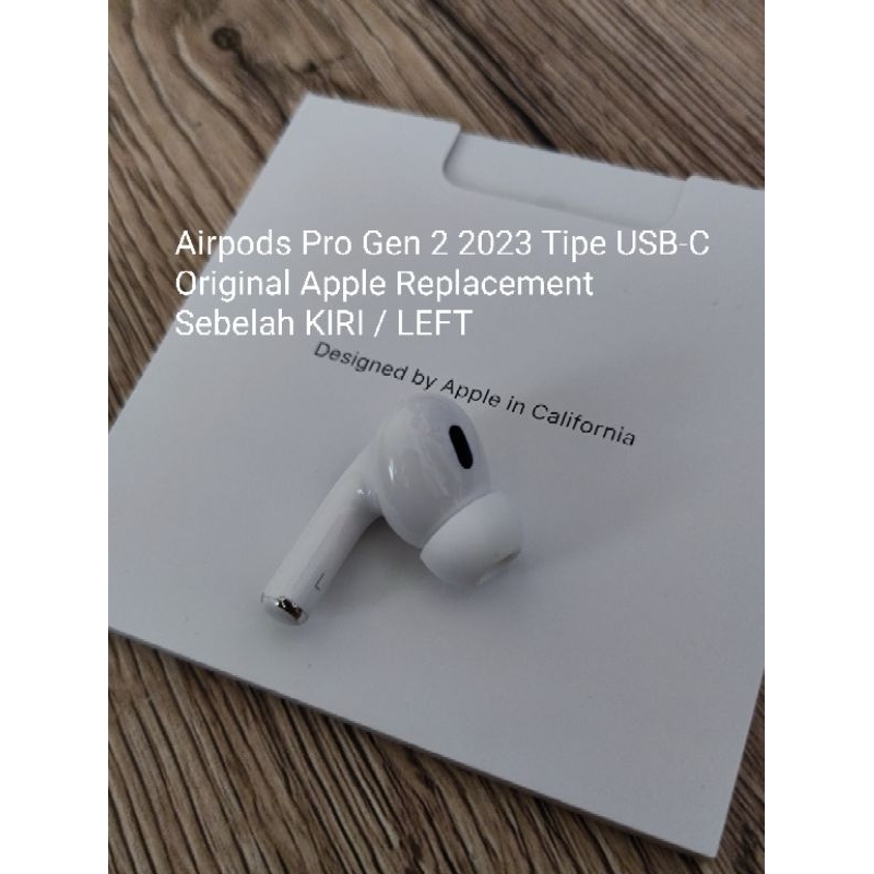 Airpods Pro Gen 2 2023 Tipe USB-C Earpiece sebelah KIRI/LEFT