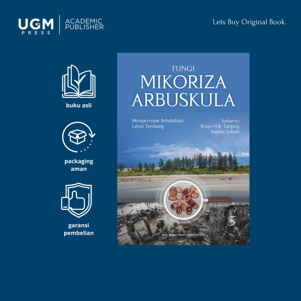 UGM Press Buku Original Fungi Mikoriza Arbuskula Mempercepat Rehabilitasi Lahan Tambang