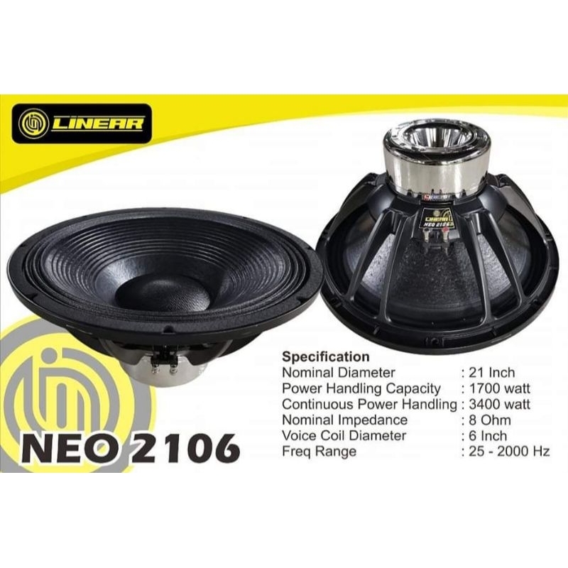Speaker 21 inch Neodymium LINEAR NEO 2106 voice coil 6 inch