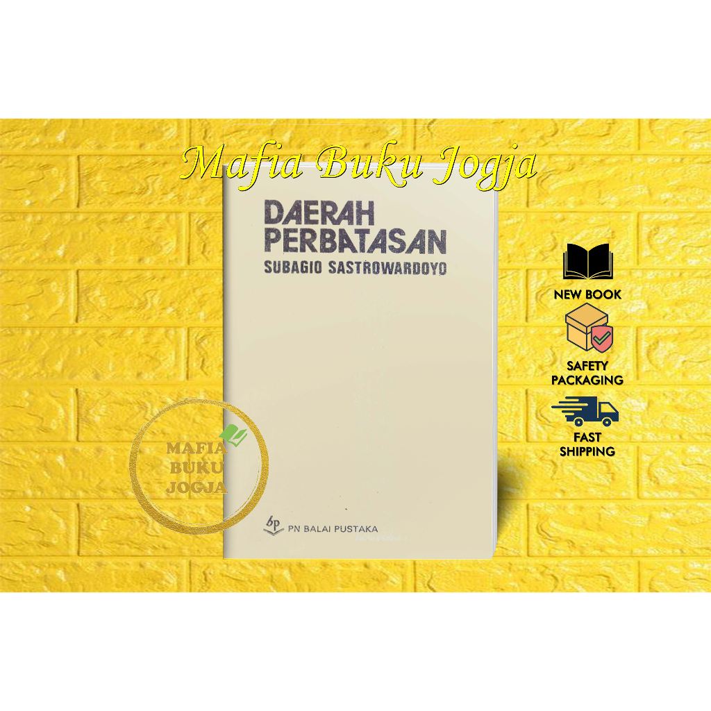 DAERAH PERBATASAN - SUBAGIO SASTROWARDOYO