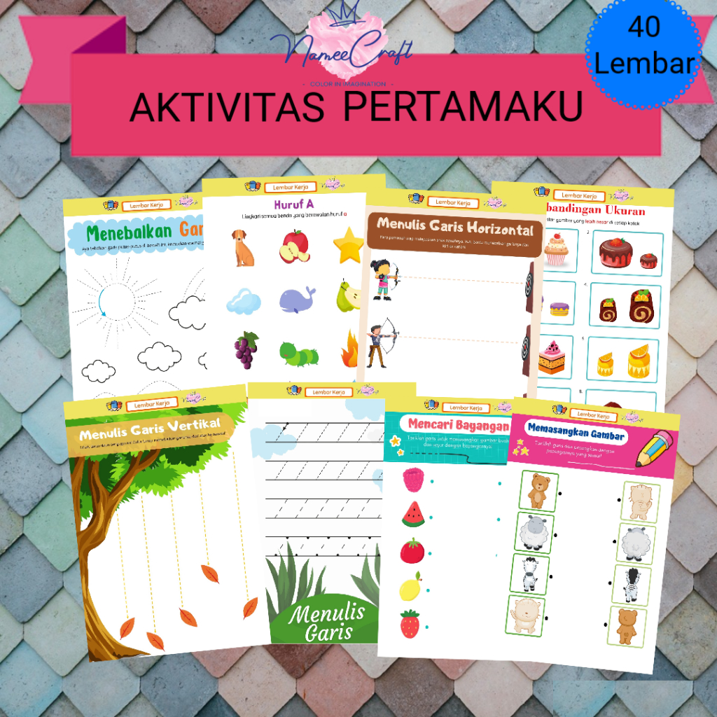 

40 LEMBAR EDUKASI ANAK || AKTIVITAS PERTAMAKU WORKSHEET Vol.1