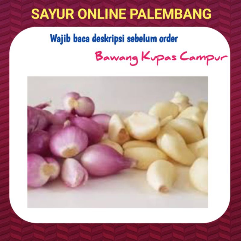 

Bawang Kupas Campur 250gram - Toko Sayur Online Palembang