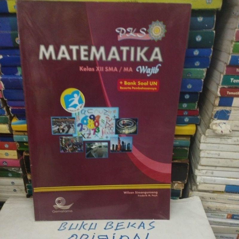 PKS Matematika untuk SMA kelas 12 wajib original bekas gematama