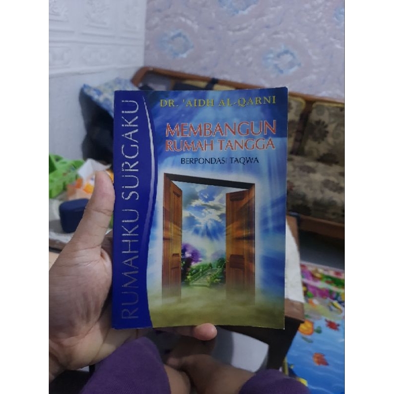 Rumahku Surgaku - Membangun Rumah Tangga Berpondasi Taqwa