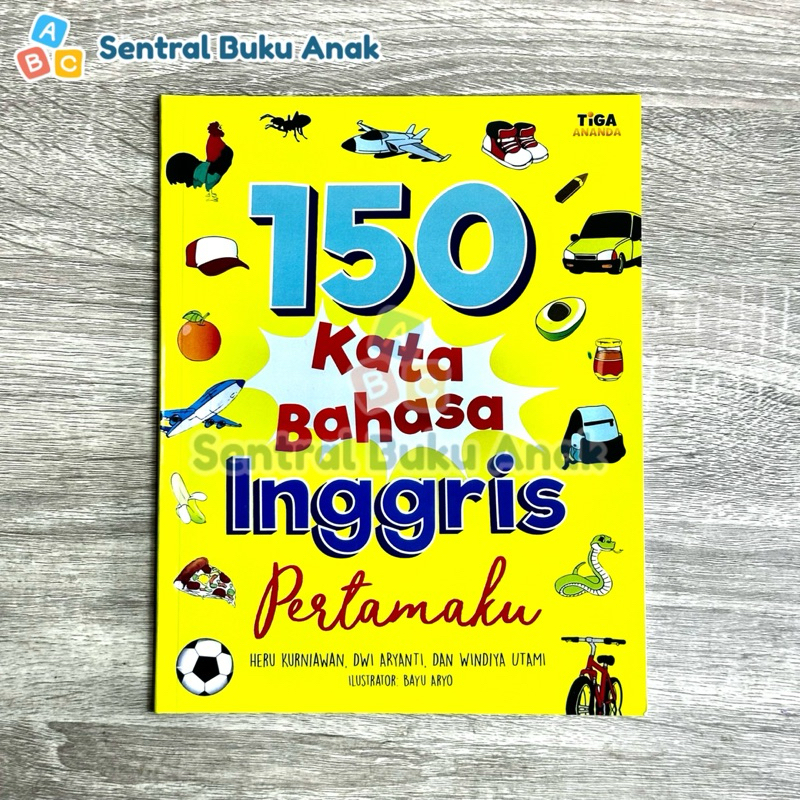 Buku 150 Kata Bahasa Inggris Pertamaku | Buku Pengenalan Kosa Kata Bahasa Inggris