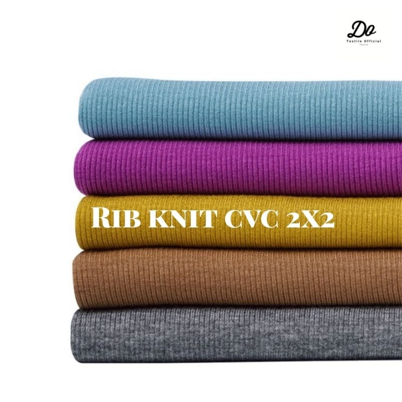 KAIN BAHAN KAOS RIB KNIT COTTON CVC / RIB BUR 2X2