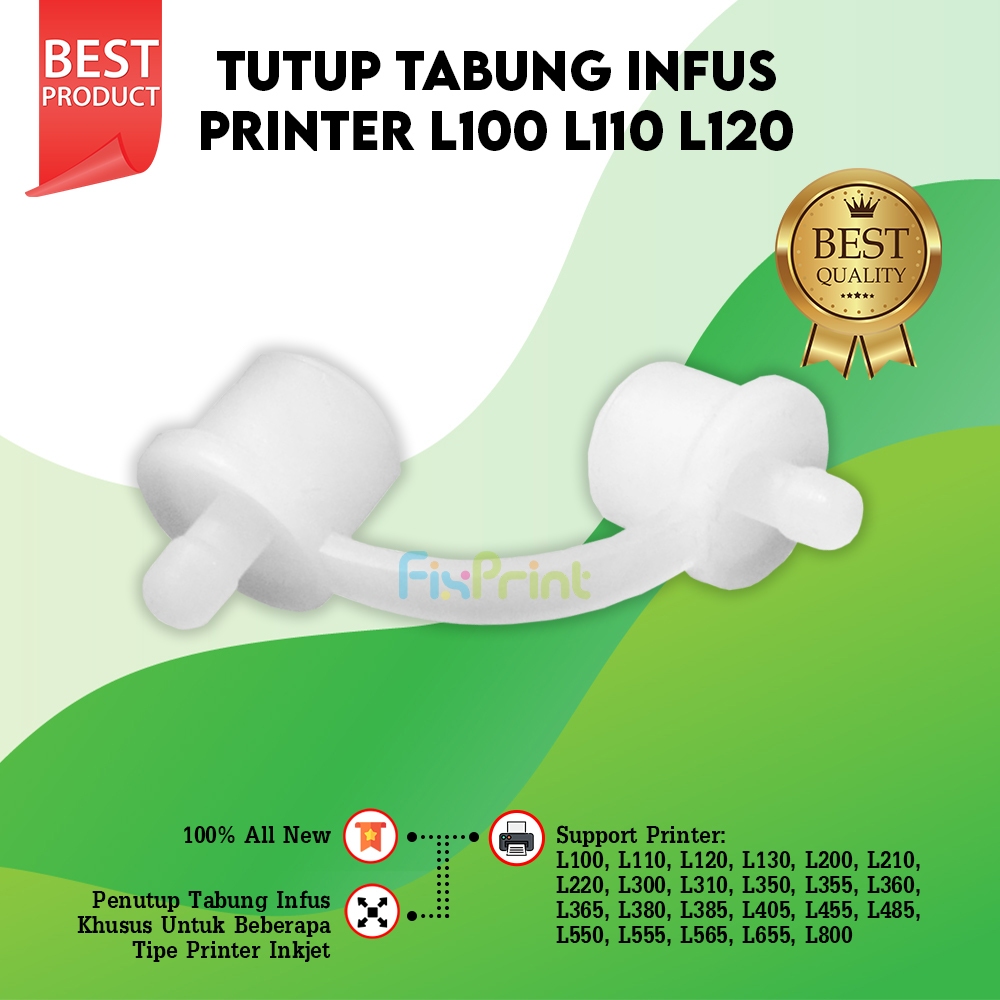 Tutup Tabung Infus Epson L100 L110 L120 L200 Printer L210 L220 L300