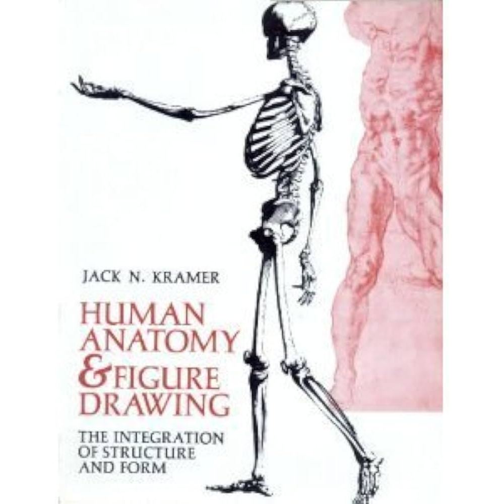 

Human Anatomy and Figure Drawing, Jack N. Kramer