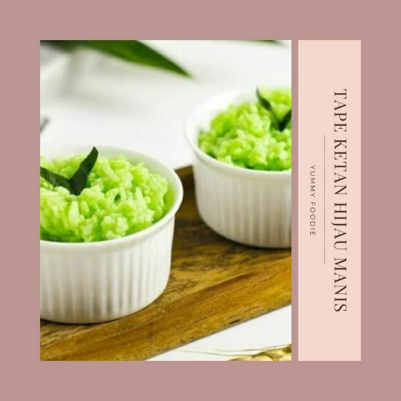 

Yummy Foodie ✨ Tape Ketan Hijau Manis 500ml