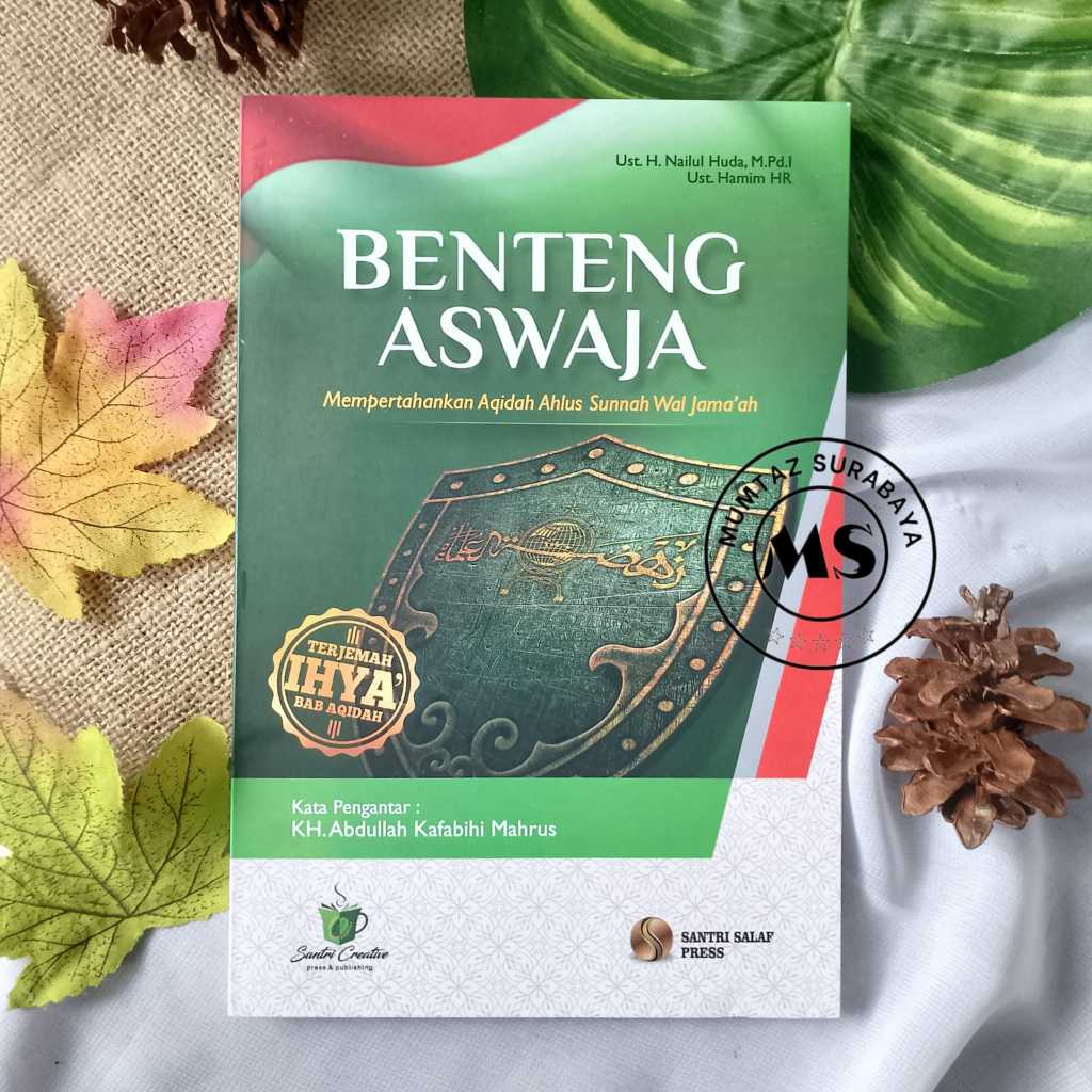 BENTENG ASWAJA Mempertahankan Aqidah Ahlus Sunnah Wal Jama'ah - Lirboyo Press
