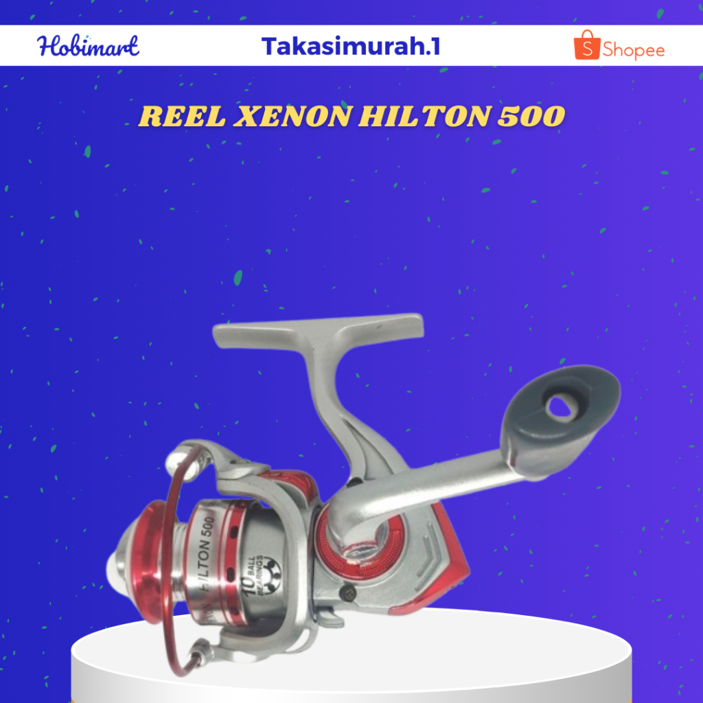 REEL XENON HILTON 500