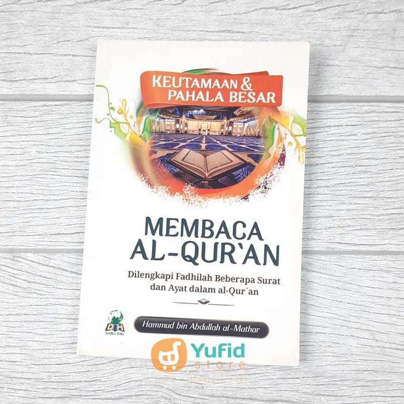 

Buku Keutamaan Membaca Al-Qur'an (Darul Haq)