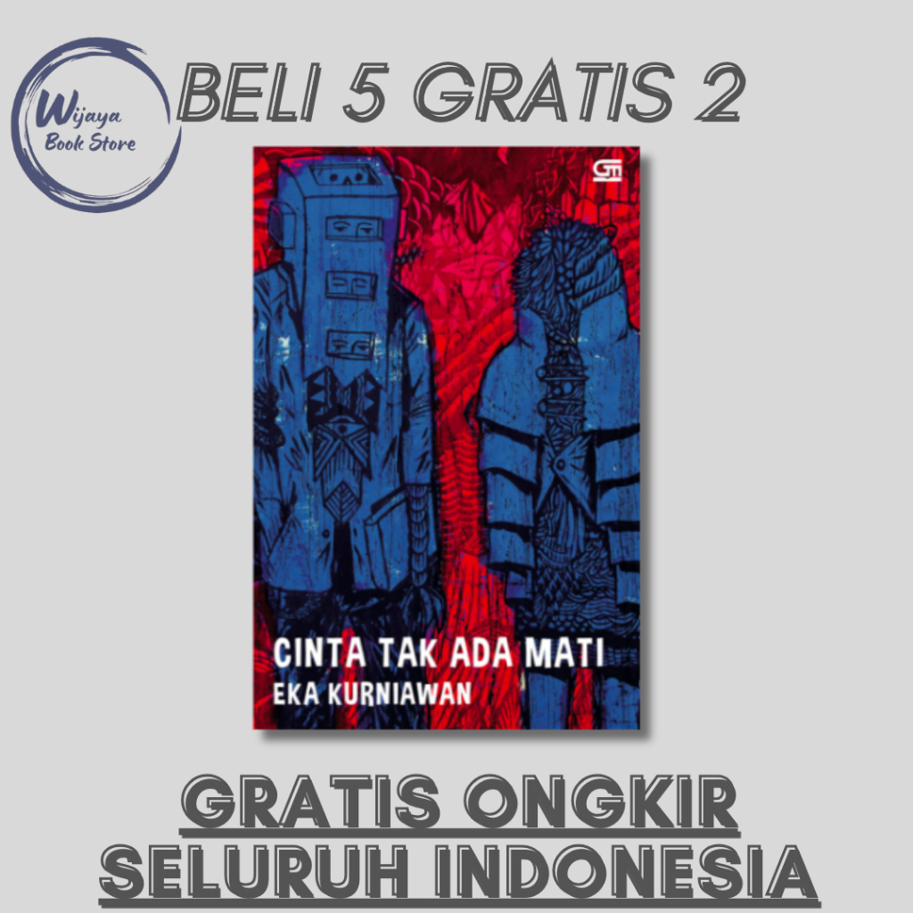 

CINTA TAK ADA MATI (EKA KURNIAWAN)