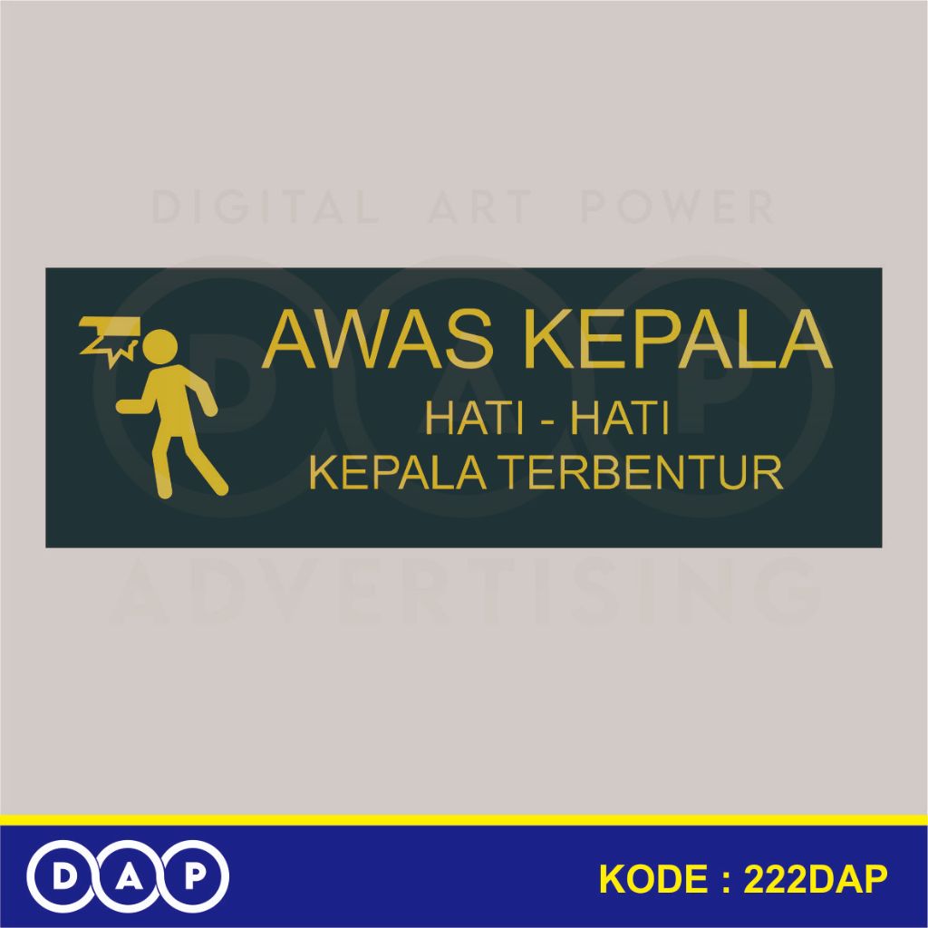 

222 - STIKER AWAS KEPALA TERBENTUR (GOLD EDITION) - 30 X 10 CM - VYNIL - TERBAIK