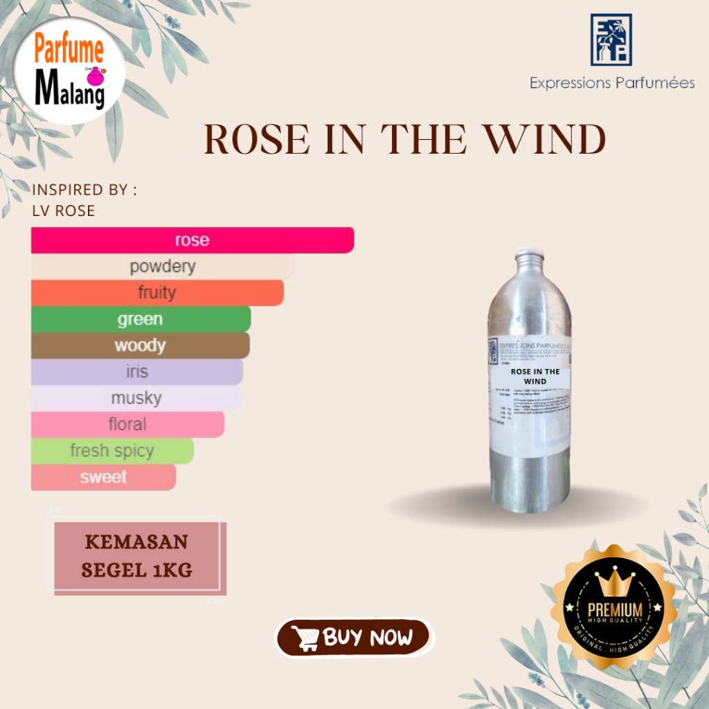BIBIT PARFUM EXPRESSION PARFUMEES KEMASAN SEGEL 1KG | ROSE IN THE WIND | BEST SELLER | LV ROSE
