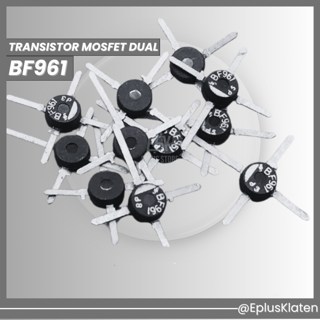 mosfet dual fet BF961 BF 961 Transistor untuk PLL Oscilator