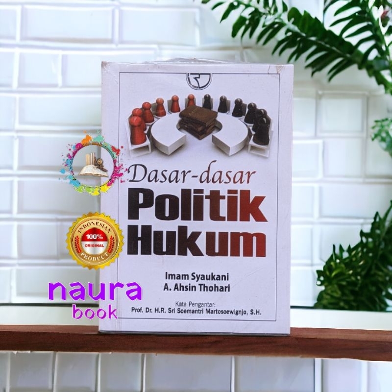 Dasar dasar politik hukum