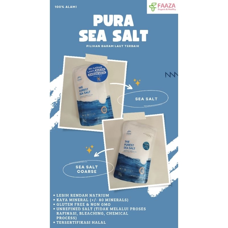 

PURA PUREST SEA SALT FINE HALUS & KASAR GARAM LAUT ORGANIK NATURAL