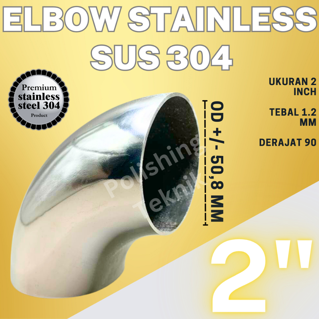 ELBOW STAINLESS 2" Inch SUS 304