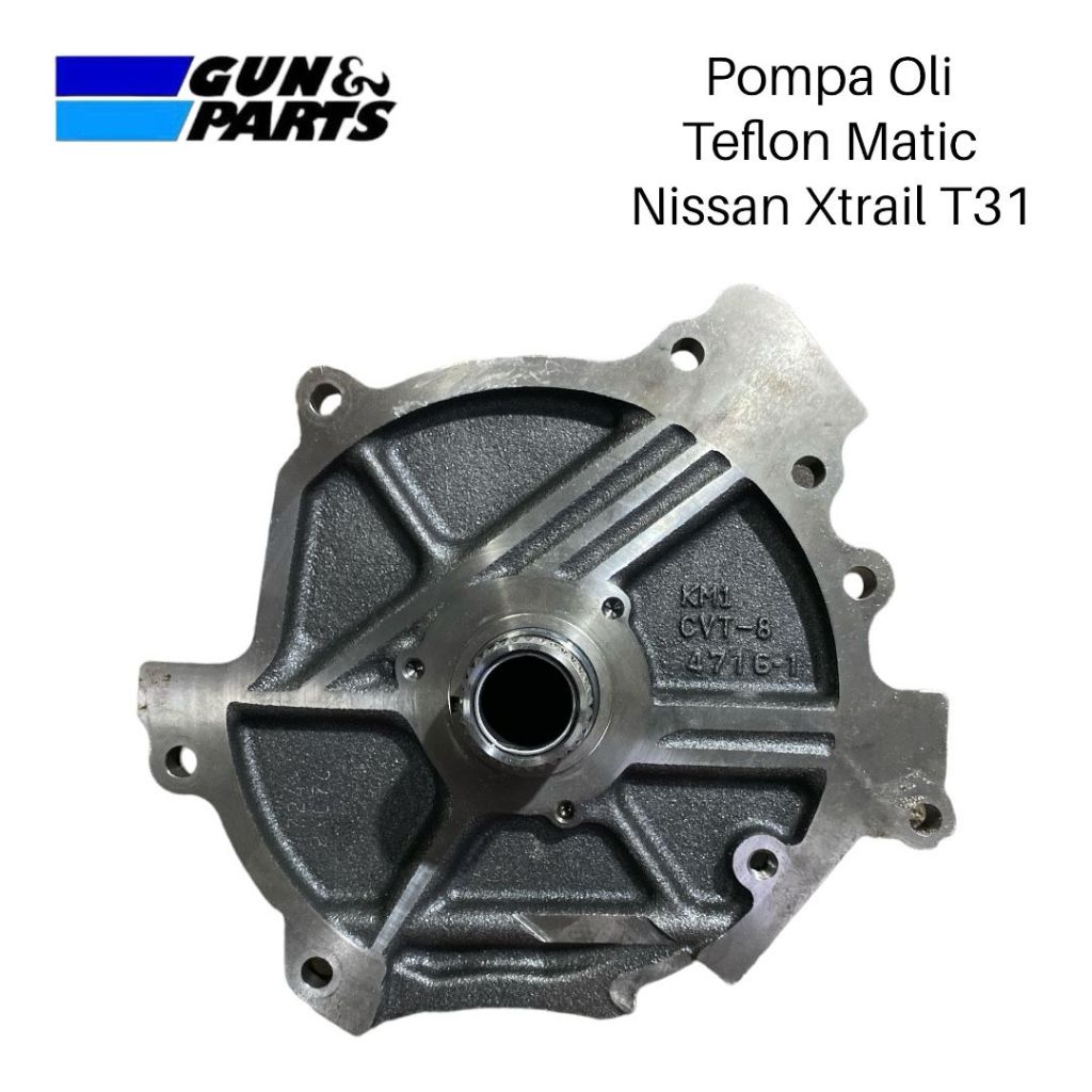 Pompa Oli Teflon Matic Nissan Xtrail T31 Sparepart Mobil Copotan Original