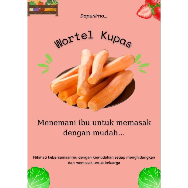 

Wortel kupas Berkualitas
