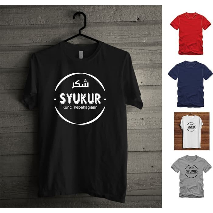 KAOS T-SHIRT COTTON COMBED BIG SIZE DAKWAH ISLAMI SYUKUR M-5XL KAOS POLOS JUMBO XXL XXXL XXXXL XXXXX