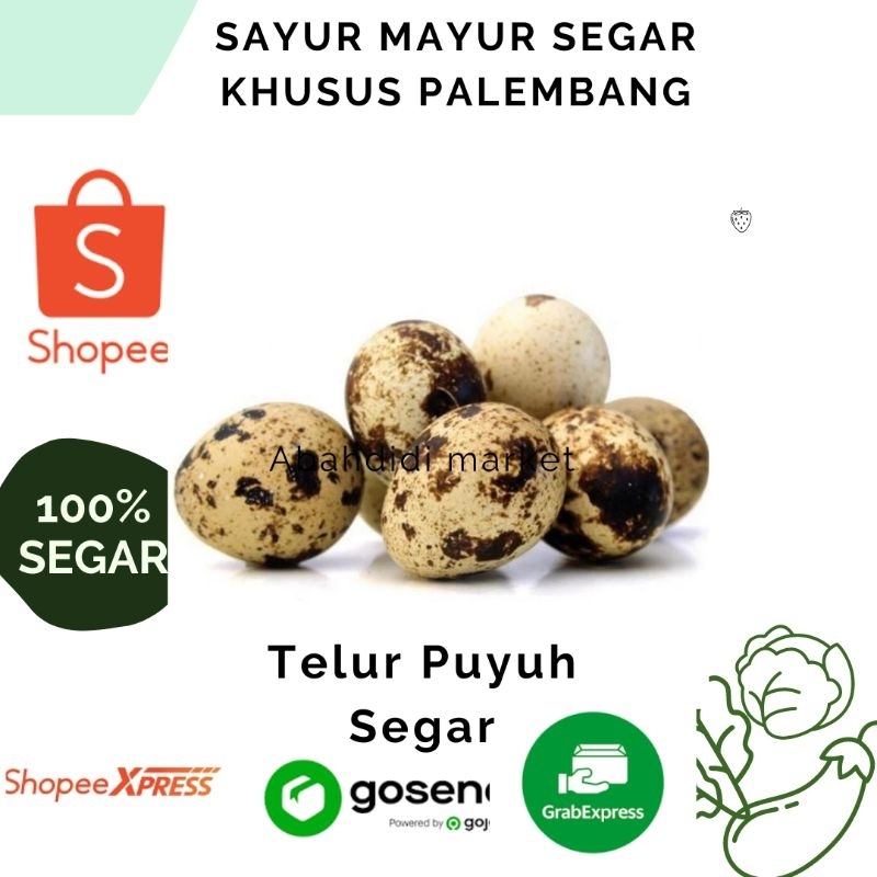 

Telur Puyuh per 10 butir -sayur Palembang