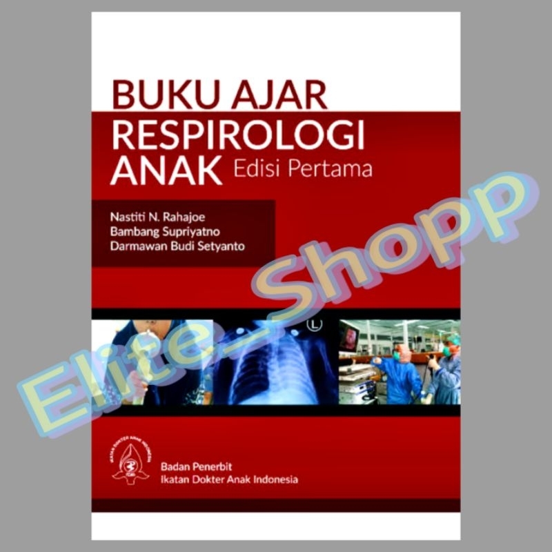 BUKU AJAR RESPIROLOGI ANAK EDISI PERTAMA