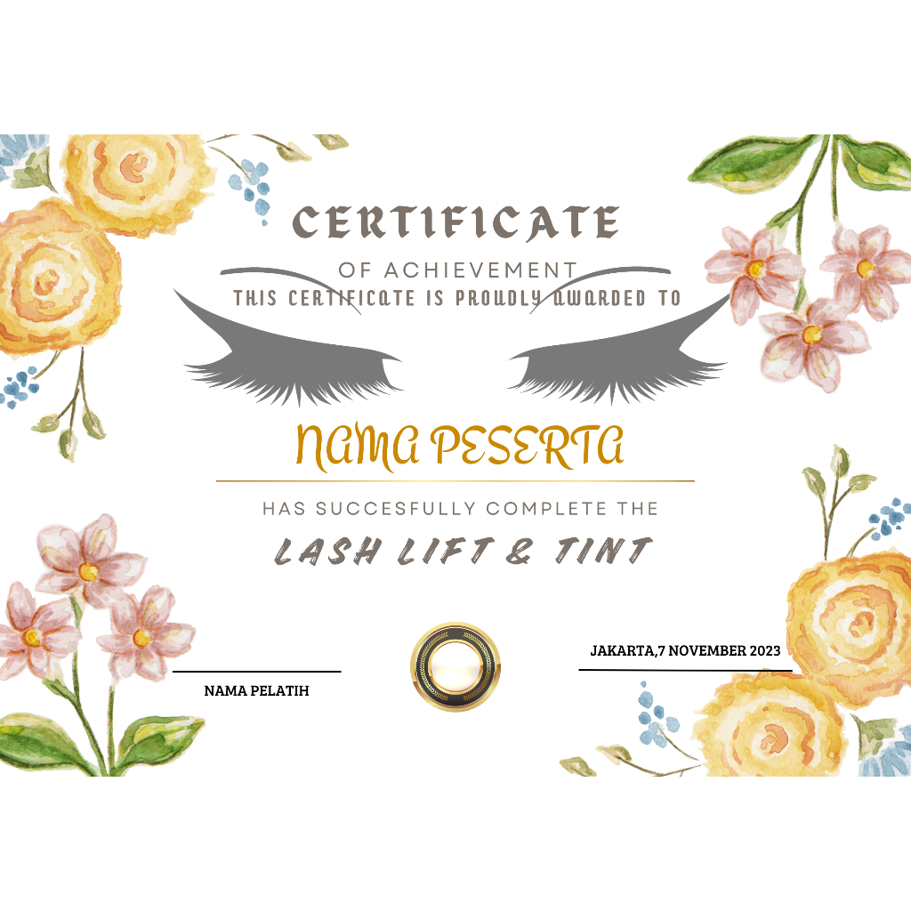 CERTIFICATE,SERTIFIKAT EYELASH EXTENSION,LASH LIFT,NAIL ART,FACIAL,BB GLOW,TATTO