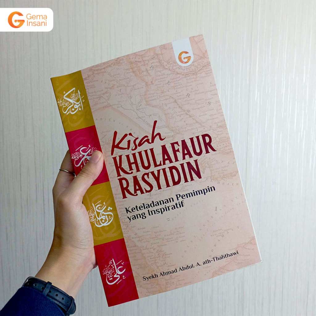 

Kisah Khulafaur Rasyidin Keteladanan Pemimpin Yang Inspiratif - Penerbit : Gema Indani Press