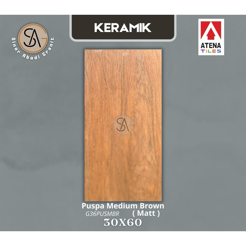 keramik motif kayu 30x60 atena puspa medium brown ( G36PUS<MBR )
