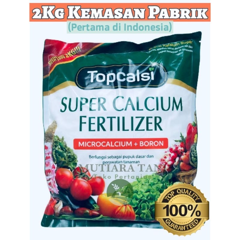 KALSIUM PLUS BORON 2Kg TOPCALSI PUPUK ANTI RONTOK DAN ANTI BUSUK UNTUK TANAH ASAM ATAU PH TANAH REND