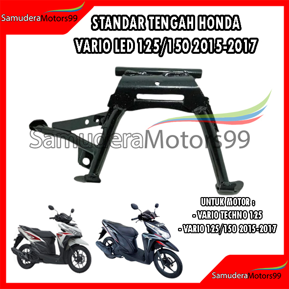 Standar tengah motor honda vario 125/150 LED 2015 - 2017 / standar 2