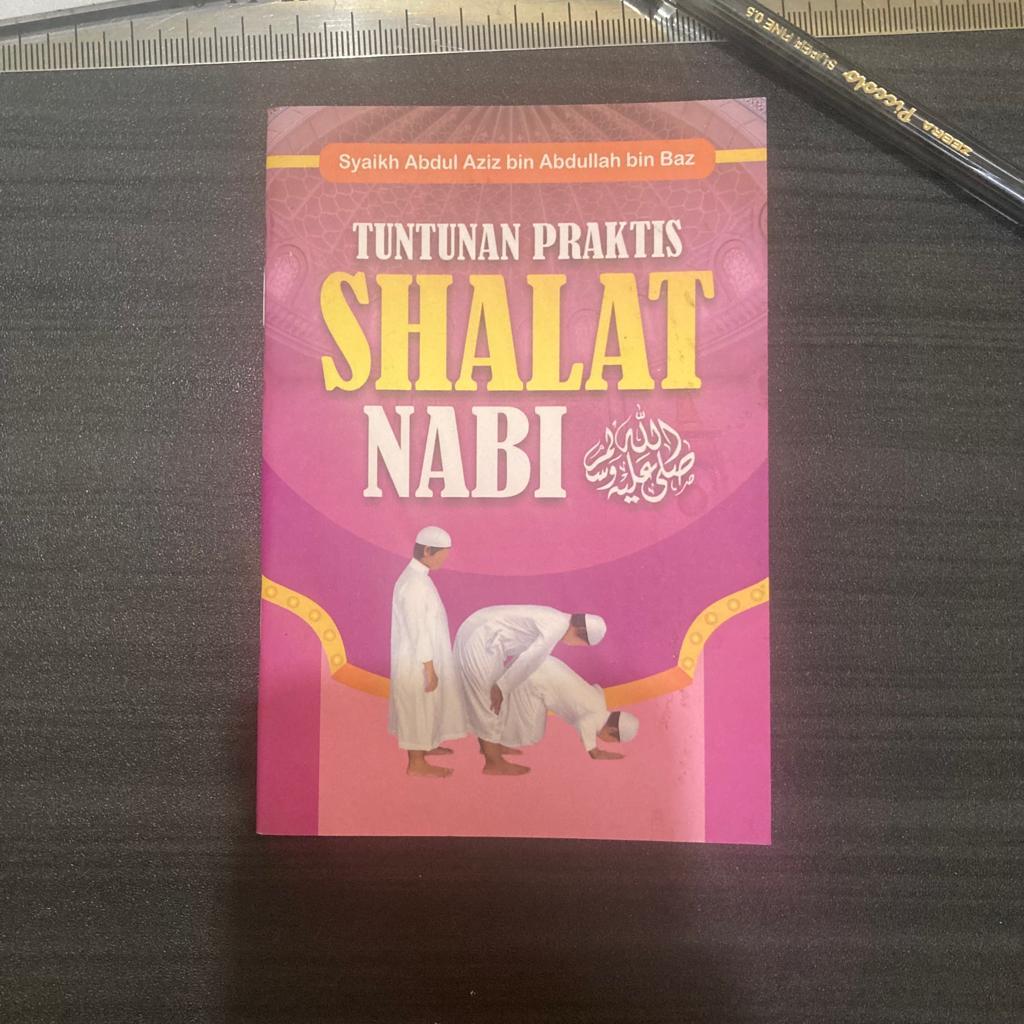 TUNTUNAN PRAKTIS SHALAT NABI